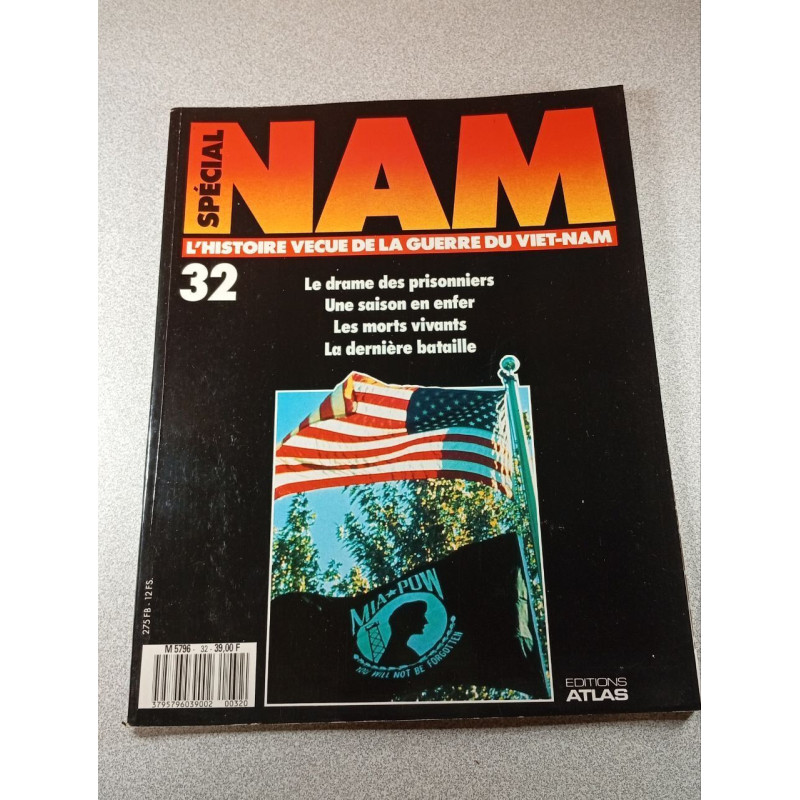 Spécial Nam n°32: L'histoire vécue de la guerre du Viet-Nam