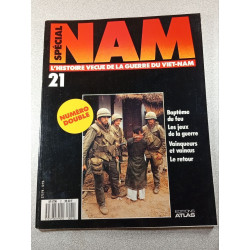 Spécial Nam n°21: L'histoire vécue de la guerre du Viet-Nam