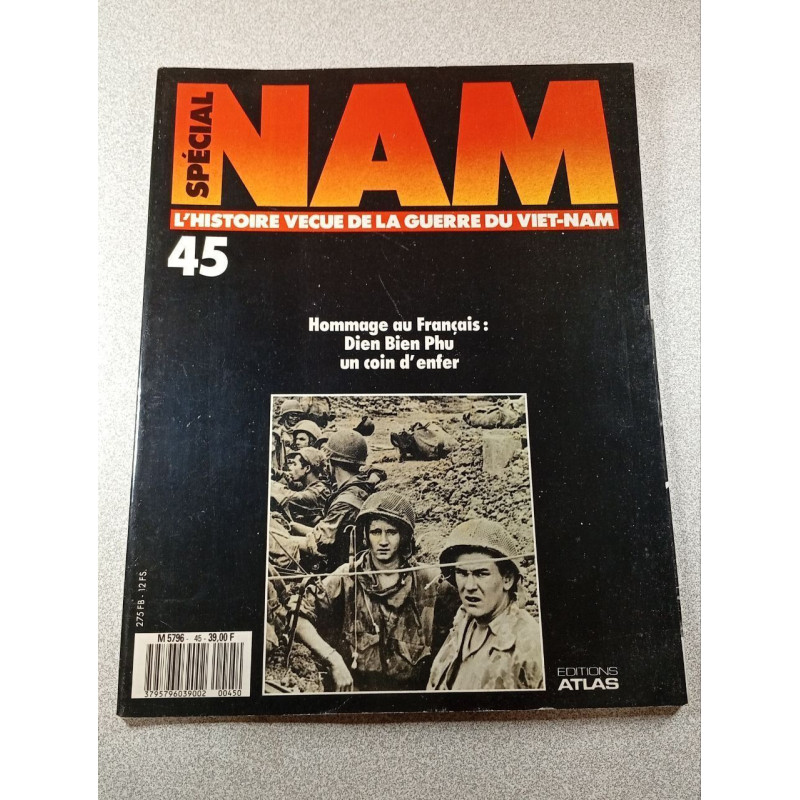 Spécial Nam n°45: L'histoire vécue de la guerre du Viet-Nam