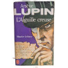 Arsène Lupin l'Aiguille creuse