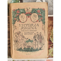Victoria Regina: A Dramatic Biography