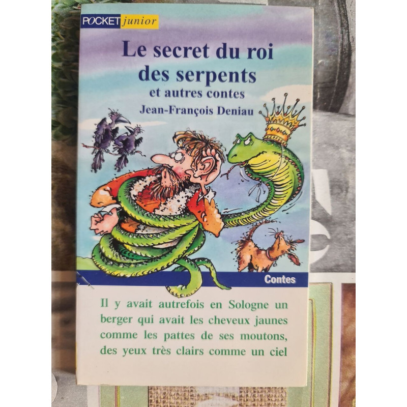 Le secret du roi des serpents et autres contes