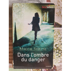 Dans l'ombre du danger