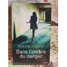 Dans l'ombre du danger