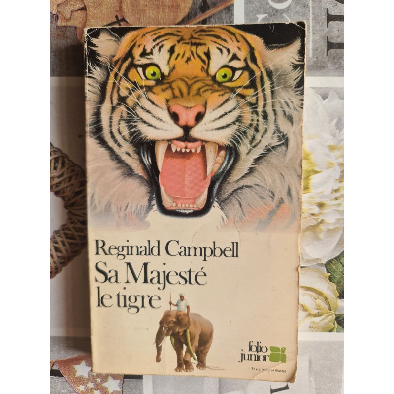 Sa Majesté le tigre