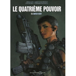 Le quatrième pouvoir Tome 3 : Enfer vert