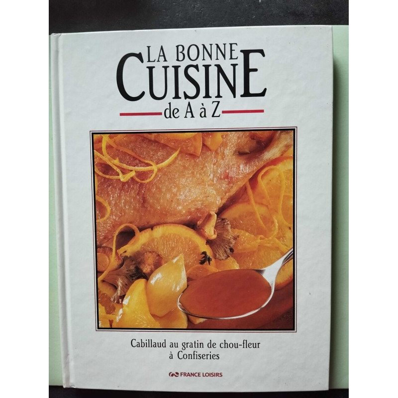 La bonne cuisine de A à Z