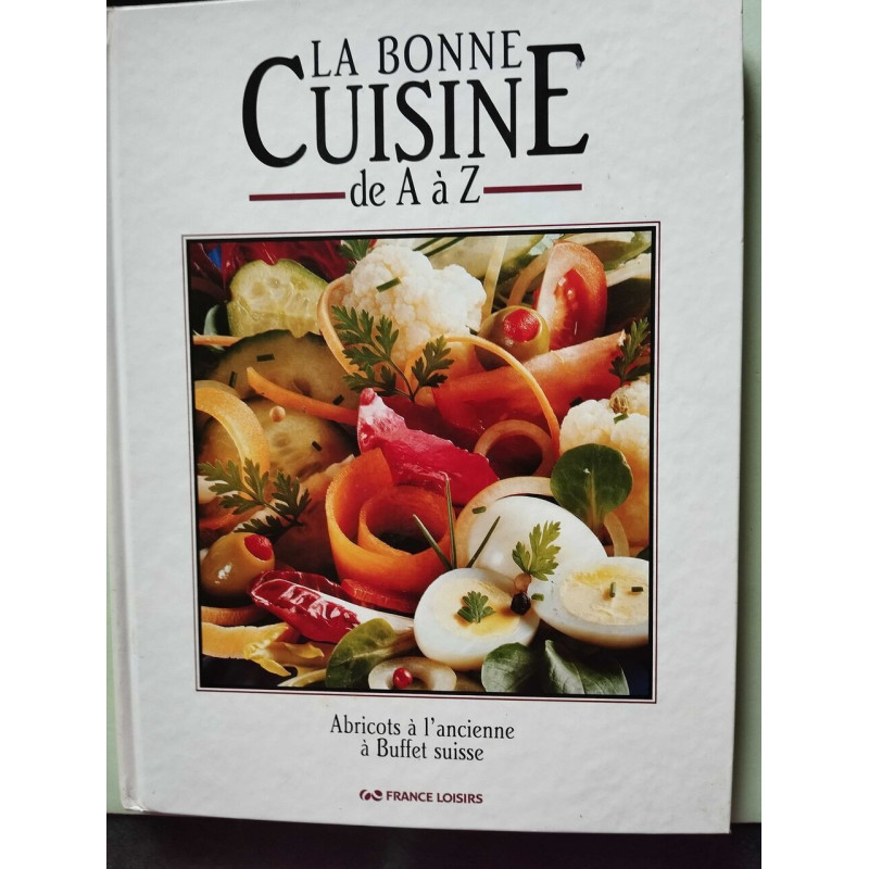 LA BONNE CUISINE DE A A Z - ABRICOTS A L'ANCIENNE A BUFFET SUISSE
