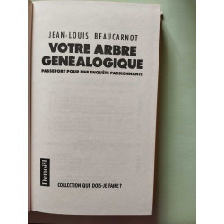 Votre arbre généalogique: Passeport pour une enquête passionnante