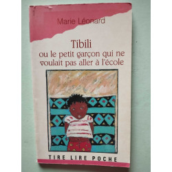 Tibili ou le petit garcon qui ne voulait pas aller a l'ecole (Tire...