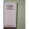 Savoir préparer la crème dans la cuisine moderne