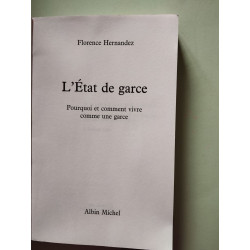 L'état de garce: Pourquoi et comment vivre comme une garce