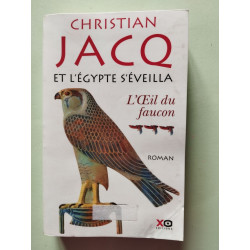 Et l'Égypte s'éveilla : L'œil du faucon