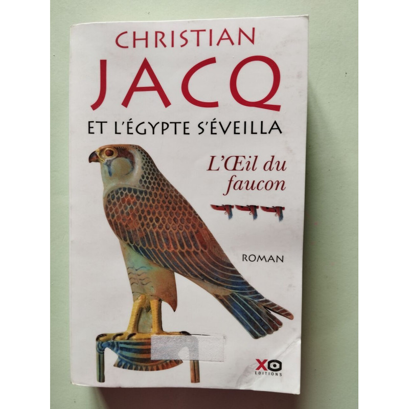 Et l'Égypte s'éveilla : L'œil du faucon