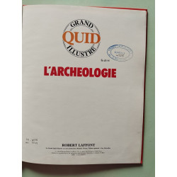 Les Dossiers Spéciaux du Quid Illustré : L'Archéologie