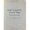 Santé et jeunesse avec le Yoga