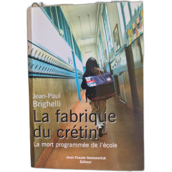 La fabrique du crétin