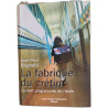 La fabrique du crétin