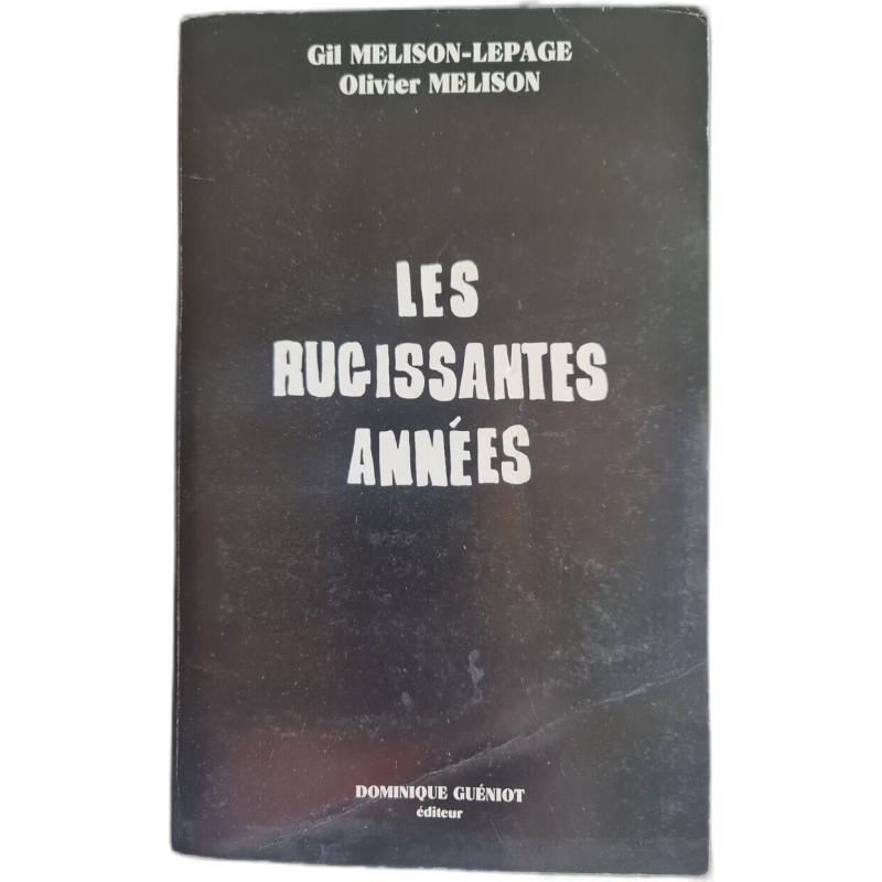 Les ruissantes années