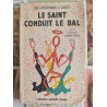 Le Saint conduit le bal