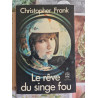 Le rêve du singe fou