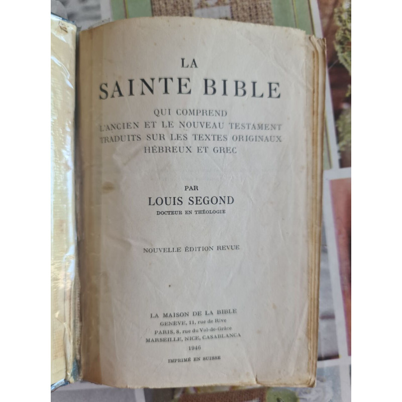 La Sainte Bible qui comprend l'Ancien et le Nouveau Testament...