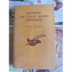 Navrée de vous avoir dérangé