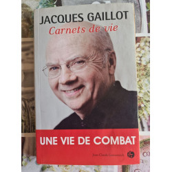 Carnets de vie : Une vie de combat