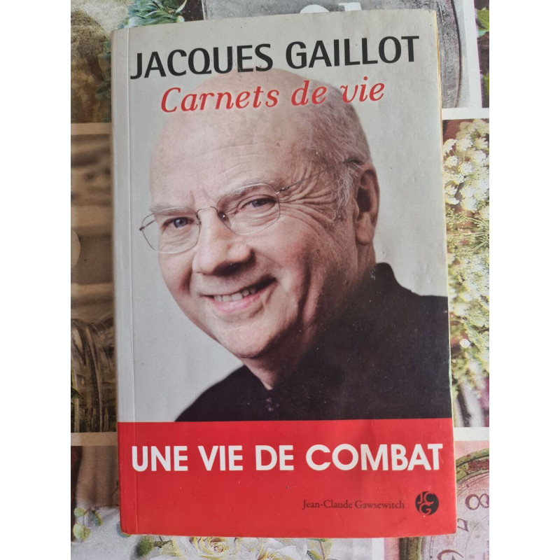 Carnets de vie : Une vie de combat