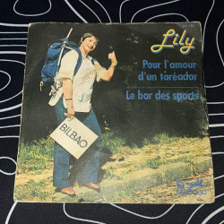 Lily - Pour l'amour d'un toréador / Le bar des sports
