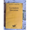 La maison biscornue
