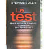 Le test : une expérience inouïe : la preuve de l'après-vie