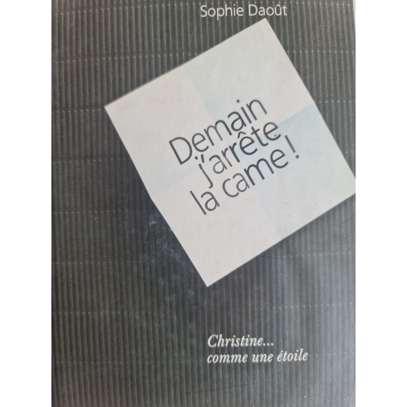 Demain j'arrête la came