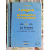 Langue et Civilisation Françaises IV: La France et ses écrivains