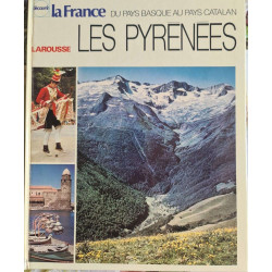 Découvrir la France du Pays Basque au Pays Catalan : Les Pyrénées