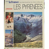 Découvrir la France du Pays Basque au Pays Catalan : Les Pyrénées
