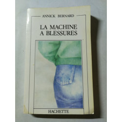 La machine à blessures