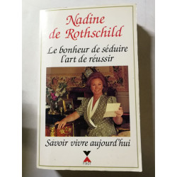 Le bonheur de séduire l'art de réussir