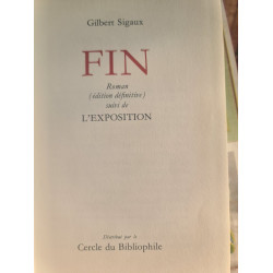 Fin : Roman (édition définitive) suivi de L'Exposition