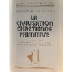 La civilisation chrétienne primitive