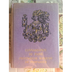 Connaissance du passé prestigieuse marquise de Pompadour