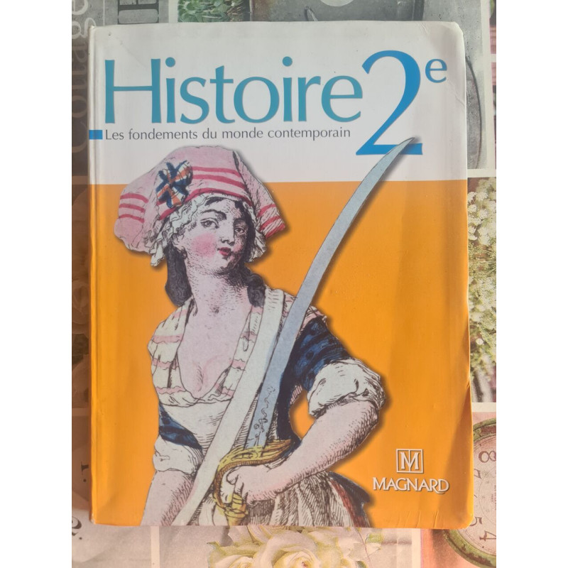 Histoire 2e : Les fondements du monde contemporain