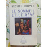 Le sommeil et le rêve