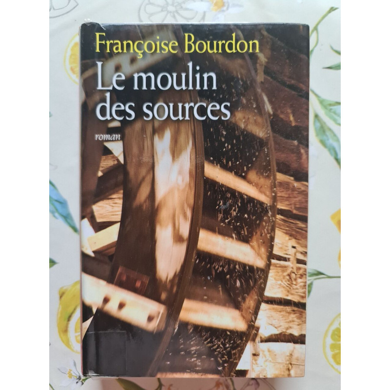 Le moulin des sources
