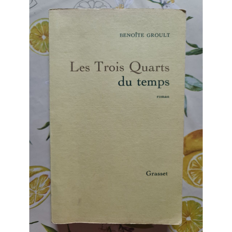 Les Trois Quarts du temps