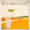 Viens Parmi Nous / 7