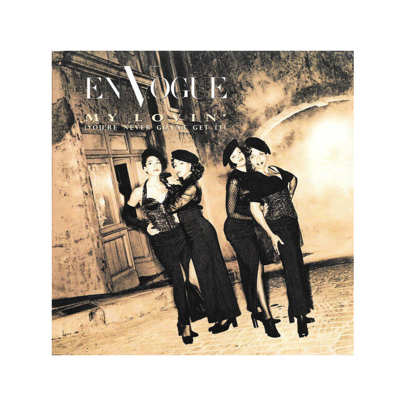 My Lovin' (You're Never Gonna Get It)