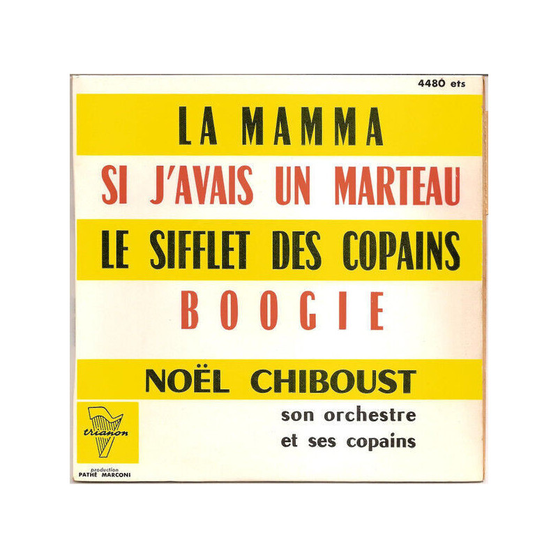 La Mamma / Si J'avais Un Marteau / Le Sifflet Des Copains / Boogie