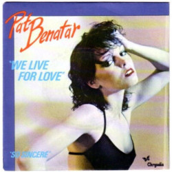 We Live For Love