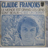 Le Monde Est Grand Les Gens Sont Beaux / C'est Un Départ